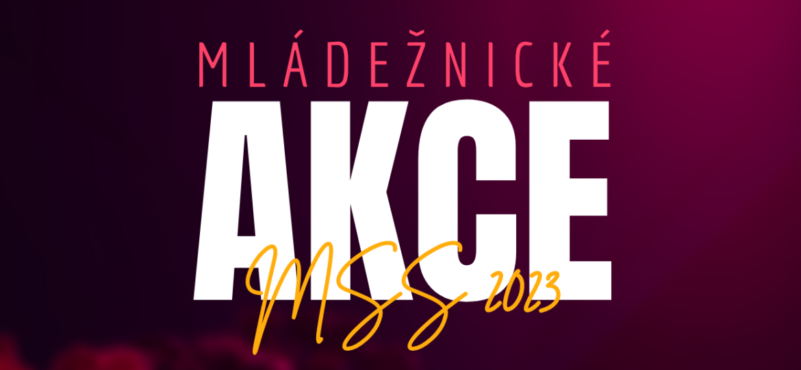 Akce MSS mládeže 2023